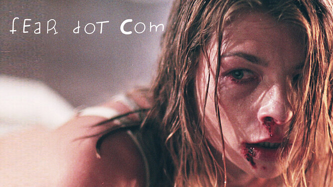 Fear Dot Com (2002) Netflix Flixable